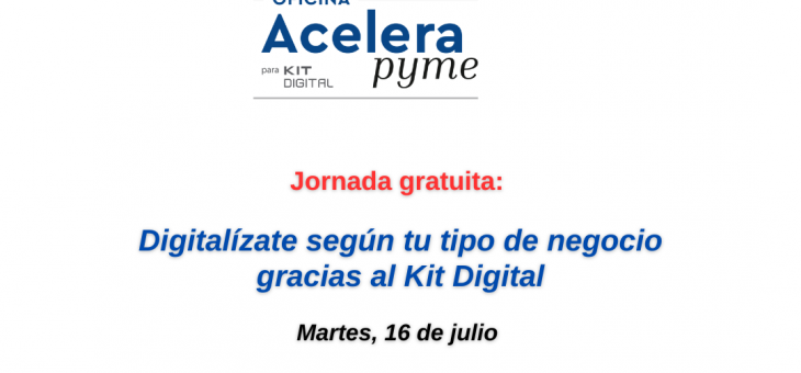 Jornada gratuita Oficina AceleraPyme Ibiza y Formentera: Digitalízate según tu tipo de negocio gracias al Kit Digital