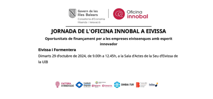 Jornada gratuita de la Oficina Innobal: Oportunidades de financiación para las empresas ibicencas con espíritu innovador